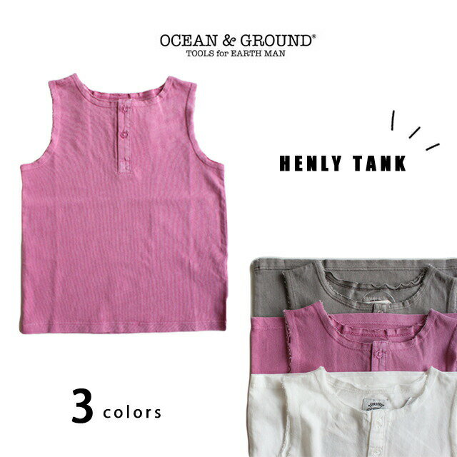 【SALE50%OFF】【2020S/S】【ネコポス対応】OCEAN&GROUND【オーシャンアンドグラウンド】HENLY TANK【ベビー・キッズ】80〜140cm