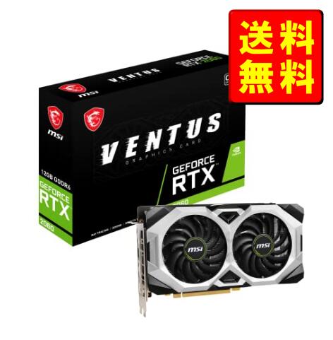 【2023年11月度月間優良ショップ受賞】新品 MSI GeForce RTX 2060 VENTUS 12G OC グラフィックスボード VD7937 ブラック