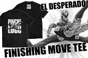 【メール便対応】新日本プロレス NJPW エル・デスペラード FINISHING MOVE Tシャツ