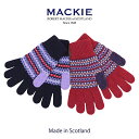 【4月30日10時まで10％OFF】 ロバート マッキー ROBERT MACKIE 正規輸入品 手袋 ニット ウール Made in Scotland スコットランド製 レディース シェットランドウールで編んだ伝統ある老舗ブランド ロバートマッキーの手袋