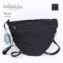 【決算セール!開催中】 ハロルル hellolulu ROOS バッグ ショルダーバッグ ミニバッグ 無地 レディース ユニセックス メンズ デイリー ミニショ...