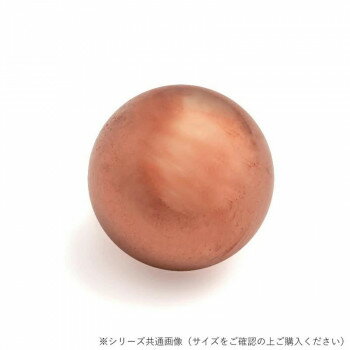 【暮らしラクラク応援セール】銅球　10Φ【取り寄せ・返品不可商品】