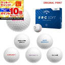 【★★スーパーSALEエントリーで当店全品P10倍UP★★】【オリジナルオウンネームプリント(納期5-7日)】キャロウェイ E・R・C SOFT トリプル・トラック ゴルフボール 1ダース (12球入り) 2025年モデル 名入れプリント