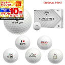 【★★スーパーSALEエントリーで当店全品P10倍UP★★】【オリジナルマークプリントボール(納期2-3日)】キャロウェイ SUPERFAST ゴルフボール 1...