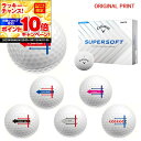 【★★スーパーSALEエントリーで当店全品P10倍UP★★】【オリジナルマークプリントボール(納期2-3日)】キャロウェイ SUPERSOFT (スーパーソフト...