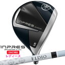 【7/10まで最大10%OFFガチ得クーポン】(営業日即日発送)ヤマハ(YAMAHA) インプレス ドライブスター レディース フェアウェイウッド ELDIO ...
