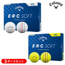 【★予告★5/18限定】当店エントリー&抽選で最大100%ポイントバック !【2ダースセット】キャロウェイ E・R・C SOFT(ERCソフト) トリプル・トラ...