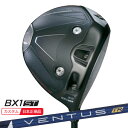 (特注 納期3-6週)ブリヂストン 25B BX1ST ドライバー VENTUS(ヴェンタス ベンタス)TRブルー(VeloCore) シャフト 2025年モデル (日本正規品)