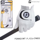 【4点まで追跡可能メール便対応可能!!】 FootJoy フットジョイ ナノロック ネオ メンズグローブ FGNN21WT NANOLOCK NEO ナノロック...