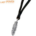 【お買い物マラソン ポイント5倍!】 ラストヘブン LAST HEAVEN 35ミリ フェザー シルバー ネックレス アクセサリー チョーカー メンズ レディー...