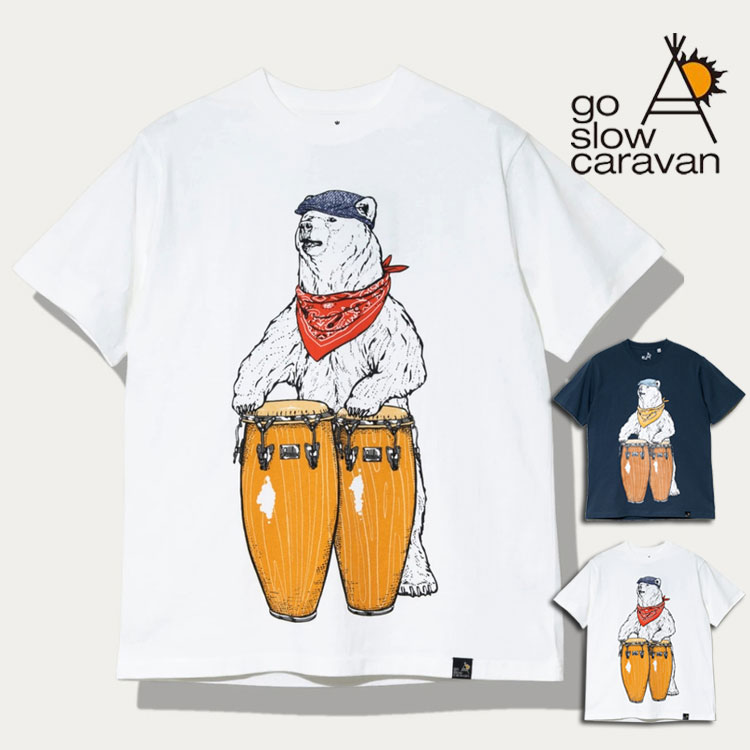 go slow caravan コンガクマ 半袖Tシャツ 熊 ハンチング バンダナ 打楽器 プリント 白クマ 半袖 TEE 綿100% USAコットン カットソー クルーネック メンズ レディース ユニセックス 男女兼用 フェス 遊び心 デイリーウェア 外遊び アウトドア キャンプ通勤 通学 旅行