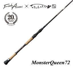 フィッシュアロー x ツララ　モンスタークイーン 72　Fish Arrow TULALA