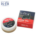ミンクオイル is-fit ツヤ出し 柔軟 補修用品 35g レザーケア オイル仕上げ くつ磨き 靴みがき E093485H イズフィット 靴磨き モリト 送料...