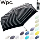 折りたたみ傘 W.P.C 折りたたみ ユニセックス 男女兼用 軽い ケース付 コンパクト 日傘 晴雨兼用 wpc-zip-case-tiny ワールドパーティー...