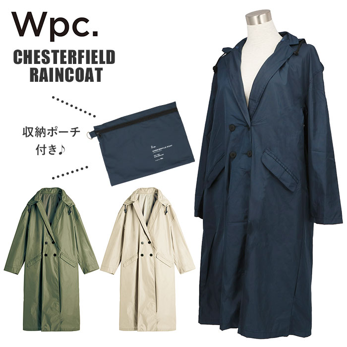 wpc レインコート レディース 好評 かわいい おしゃれ 普段着 コート アウター 撥水 はっ水 カジュアル きれいめ 通学 通勤 シンプル 無地 フード 着脱可能 晴雨兼用 チェスターコート CHESTERFIELD COAT 雨具 カッパ レインウェア レインウエア