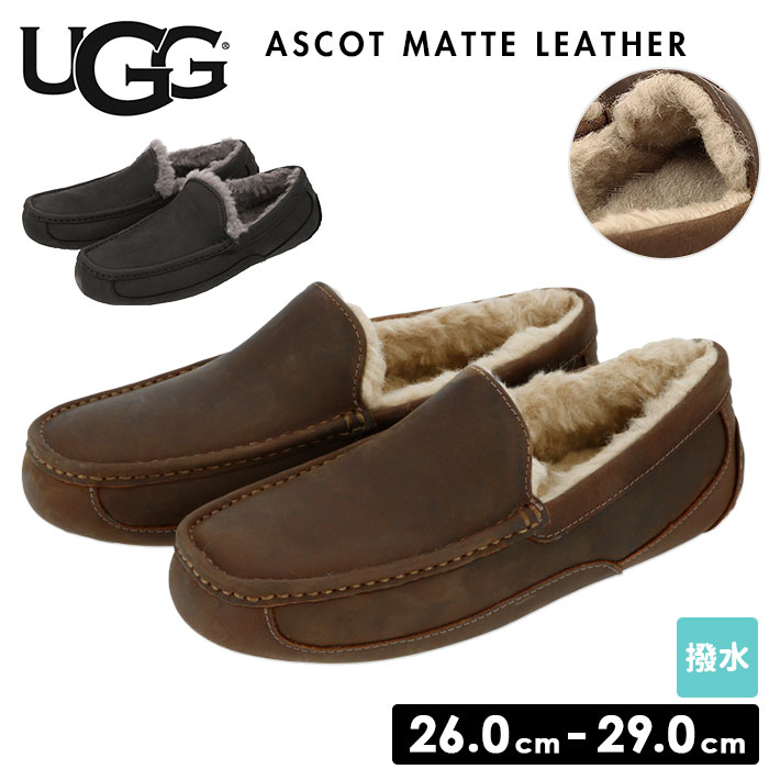 UGG メンズ スリッポン 好評 本革 モカシン 天然皮革 シープスキン ウール 防寒 あったか アグ ASCOT MATTE LEATHER アスコット マットレザー 1103889 歩きやすい おしゃれ 靴 紳士靴 シューズ