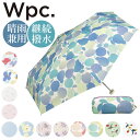 ワールドパーティー wpc 折りたたみ傘 50cm 好評 折り畳み傘 Wpc. 雨傘 傘 ワールドパーティー レディース かさ 日傘 晴雨兼用傘 uvカット 女性 おしゃれ 軽量 レイングッズ かわいい