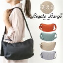 レガートラルゴ ショルダーバッグ LG-F3111 好評 ショルダーバック Legato Largo レディース ショルダー バッグ 斜めがけ 大人 小さめ 通学 通勤 おしゃれ かわいい シンプル 無地 洗えるかばん 旅行 サブバッグ ハンモックバッグ リネン調ポリ ワンショルダー