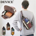 DEVICE バッグ DBG40033 好評 ボディバック ボディバッグ ボディーバッグ メンズ 小さめ ワンショルダーバッグ ショルダーバッグ ブランド デバ...