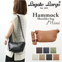 レガートラルゴ ショルダーバッグ LG-F3046 Legato Largo 好評 ミニショルダーバッグ ショルダーバック レディース 斜めがけ 大人 小さめ 背面ポケット 合皮 mini おしゃれ シンプル 無地 ハンモック フェイクレザー レディースバッグ
