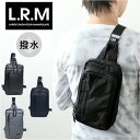 ボディバッグ メンズ 好評 ワンショルダー L.R.M CMK220877 ボディーバッグ ボディバック ボディーバック 軽量 大容量 合皮 フェイクレザー 斜...