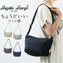 レガートラルゴ ショルダーバッグ LG-F3161 Legato Largo 通販 ショルダーバック ナイロン ワンショルダーバッグ レディース 斜めがけ 大人...