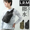 ボディバッグ メンズ 通販 L.R.M CMK220847 ワンショルダー ボディーバッグ ボディバック ボディーバック はっ水 撥水 軽量 大容量 斜め掛け ...