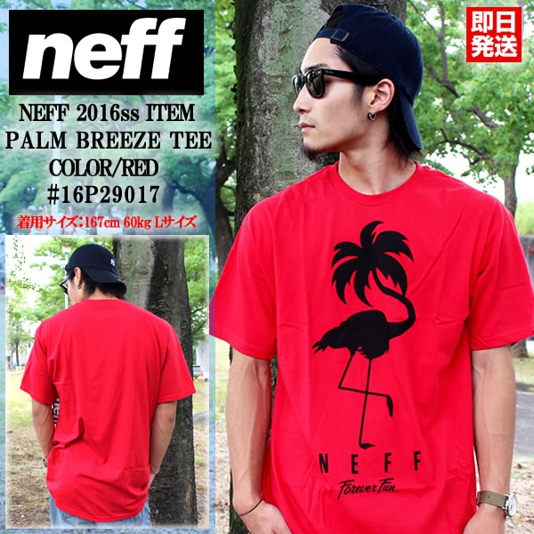 【即日発送】neff ネフ 半袖Tシャツ PALM BREEZE TEE 16P229017 レッド 赤 大きいサイズ フラミンゴ ヤシの木 ロゴ シンプル サーフ ストリート系 メンズファッション スノボ スケボー サーフィン ウェア 夏 あす楽