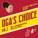 【CD】OGA's CHOICE Vol.3 -90's DANCEHALL Reggae MIX- ...