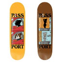 パスポート PASSPORT デッキ スケートボード スケボー WHAT U TJINK U SAW SERIES -2.COLOR- _FAIR_e