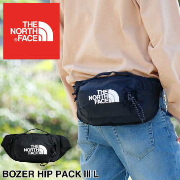 【2021年8月入荷】ボディバッグ ザ ノースフェイス ウエストバッグ 2WAY THE NORTH FACE ヒップバッグ ブランド メンズ レディース ブラック 斜めがけバッグ 大人 NF0A52RWJK3 BOZER HIP PACK3 L ボザーヒップパック3 黒 フェス キャンプ デイリー
