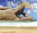 クリックポストOK!バリ島 CD★激安 品数NO.1★ブッダ ビーチ ラウンジBUDDHA BEACH Lounge【バリ・アジアン雑貨バリパラダイス】