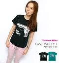 Last Party 1「Pistol」Tシャツ -The Ghost Writer tgw011tee-Z完- 半袖 パンクロックTシャツ 拳銃 ピストル グラフィック アメカジ カジュアル かっこいい メンズ レディース ユニセックス ブラック グリーン 黒緑色 コットン綿100% 