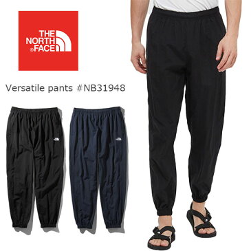 【送料無料】THE NORTH FACE ザ ノースフェイス Versatile pants バーサタイル パンツ（メンズ） 【正規取扱店】TNF 撥水 軽量 イージー パンツ ロング ナイロン トラベル CAMP キャンプ 人気 FES フェス 旅行 トラベル アウトドア トレーニング #NB31948