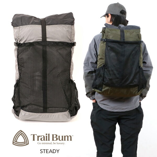 TRAIL BUM トレイルバム STEADY ステディ 送料無料 40L バックパック 軽い リュックサック ザック UL ウルトラライト 軽量 CAMP FES キャンプ フェス 登山 ハイキング アウトドア トレッキング #80016 メンズ レディース ユニセックス BAG