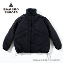  SALE40OFF BAMBOO SHOOTS ou[V[g RANDAM QUILTED PUFFER JACKET   Lebh pt@[ WPbg 2203015 BLACK M L XL ԕis  PTUP 