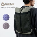 TRAIL BUM トレイルバム BIG TURTLE SPECTRA ビッグ タートル スペクトラ 19L バックパック UL メンズ レディース ワンサイズ 全2色【PTUP】