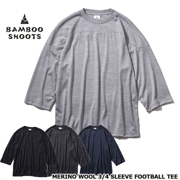 ★SALE40％OFF★BAMBOO SHOOTS バンブーシュート MERINO WOOL 3/4 SLEEVE FOOTBALL TEE メリノウール 3/4スリーブ 2301000 MENS メンズ S/M/L/XL 全4色【返品交換不可】【PTUP】