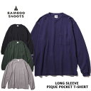  SALE40OFF BAMBOO SHOOTS ou[V[g LONG SLEEVE PIQUE POCKET T-SHIRT OX[u sP |Pbg TVc 2301006 Y S4F S M L XL ԕis  PTUP 