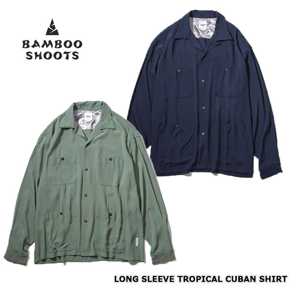 ★SALE50%OFF★BAMBOO SHOOTS バンブーシュート LONG SLEEVE TROPICAL CUBAN SHIRT ロングスリーブ トロピカル キューバン シャツ 2201022 メンズ 全2色【返品交換不可】【PTUP】