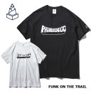 BAMBOO SHOOTS バンブーシュート FUNK ON THE TRAIL ファンク オン ザ トレイル P220105 Phシリーズ Tシャツ 半袖