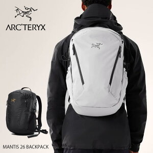 ARC'TERYX アークテリクス MANTIS 26 BACKPACK マンティス 26 バックパック 06044 26リットル 正規品 24SS メンズ レディース