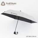 TRAIL BUM トレイルバム LITE TREK ULTRA UV ライトトレック ウルトラUV 25春夏 110014【PTUP】