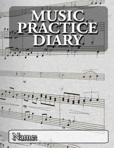 Music Practice Diary: Student Practice Log, 8.5"x11"