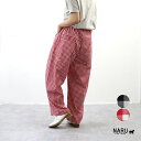 【サマーセール|20%オフセール】NARU(ナル)ブロードチェック柄 ノッポパンツ【2025春夏】