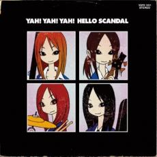 YAH! YAH! YAH! HELLO SCANDAL まいど! スキャンダルです! ヤァヤァヤァ!【CD、音楽 中古 CD】メール便可 ケース無:: レンタル落ち
