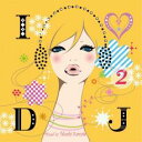 I Love DJ 2 Jazzy Cover Mix - Mixed by Takashi Kawate【CD、音楽 中古 CD】メール便可 ケース無:: レンタル落ち 【ご奉仕価格】