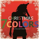 7COLORS CHRISTMAS ALL ENGLISH COVER SONGS【CD、音楽 中古 CD】メール便可 ケース無:: レンタル落ち