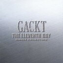 THE ELEVENTH DAY SINGLE COLLECTION【CD、音楽 中古 CD】メール便可 ケース無:: レンタル落ち 【ご奉仕価格】