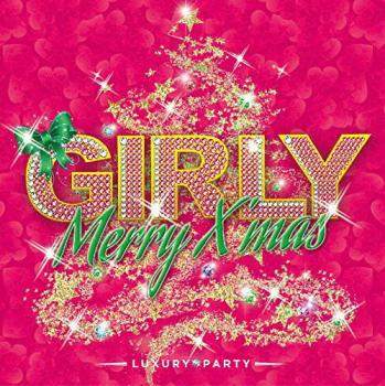 Girly Merry X’mas Luxury Party【CD、音楽 中古 CD】メール便可 ケース無:: レンタル落ち